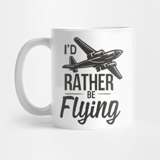 I'd Rather Be Flying. Retro Aircraft Mug